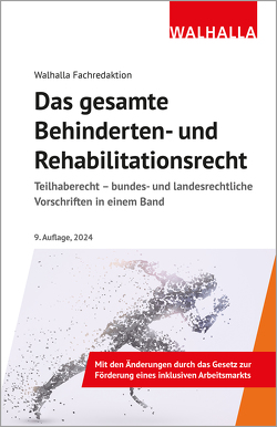 Das gesamte Behinderten- und Rehabilitationsrecht von Walhalla Fachredaktion