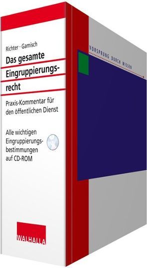 Das gesamte Eingruppierungsrecht von Gamisch,  Annett, Mohr,  Thomas, Richter,  Achim