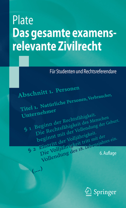 Das gesamte examensrelevante Zivilrecht von Geier,  Anton, Plate,  Jürgen