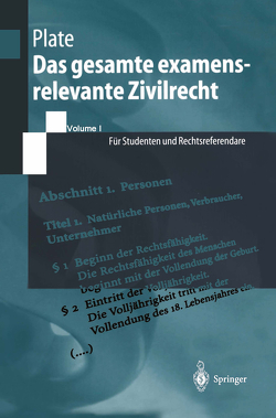 Das gesamte examensrelevante Zivilrecht von Otto,  Mark-Oliver, Plate,  Jürgen