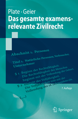 Das gesamte examensrelevante Zivilrecht von Geier,  Anton, Plate,  Jürgen