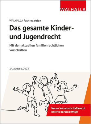 Das gesamte Kinder- und Jugendrecht von Walhalla Fachredaktion