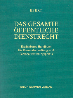 Das gesamte öffentliche Dienstrecht – Abonnement von Bieler,  Benjamin, Bieler,  Frank, Ebert,  Kurt