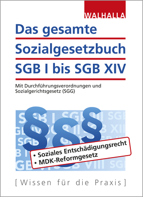 Das gesamte Sozialgesetzbuch SGB I bis SGB XIV von Walhalla Fachredaktion