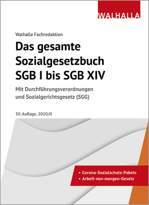 Das gesamte Sozialgesetzbuch SGB I bis SGB XIV von Walhalla Fachredaktion