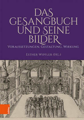 Das Gesangbuch und seine Bilder von Fischer,  Michael, Föllmi,  Beat, Franz,  Ansgar, Grutschnig-Kieser,  Konstanze, Limbeck,  Sven, Rhein,  Stefan, Schaefer,  Christiane, Schilling,  Johannes, Wipfler,  Esther P.