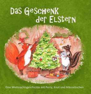 Das Geschenk der Elstern von Kaindl,  Charlotte