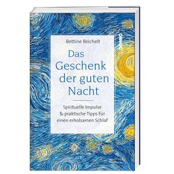 Das Geschenk der guten Nacht von Reichelt,  Bettine