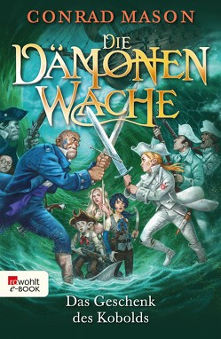 Das Geschenk des Kobolds von Mason,  Conrad, Münch,  Bettina, Wyatt,  David