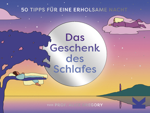 Das Geschenk des Schlafes von Gregory,  Alice, Kugler,  Frederik, Medem,  Maria