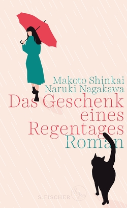 Das Geschenk eines Regentages von Nagakawa,  Naruki, Patzschke,  Heike, Shinkai,  Makoto