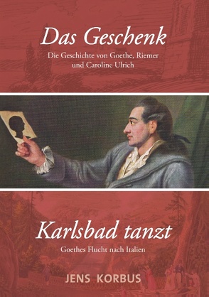 Das Geschenk & Karlsbad tanzt von Korbus,  Jens