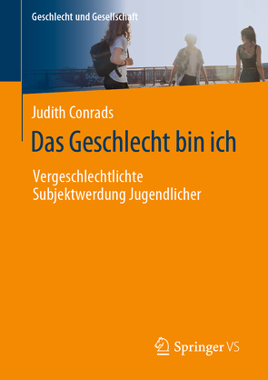 Das Geschlecht bin ich von Conrads,  Judith