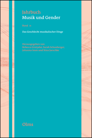 Das Geschlecht musikalischer Dinge von Grotjahn,  Rebecca, Imm,  Johanna, Jaeschke,  Nina, Schauberger,  Sarah