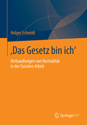 ‚Das Gesetz bin ich‘ von Schmidt,  Holger