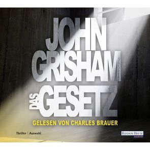 Das Gesetz von Brauer,  Charles, Grisham,  John