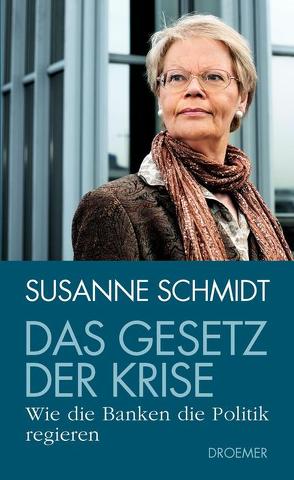 Das Gesetz der Krise von Schmidt,  Susanne