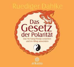 Das Gesetz der Polarität von Dahlke,  Ruediger