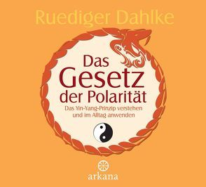 Das Gesetz der Polarität von Dahlke,  Ruediger