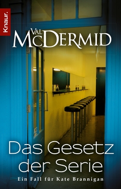 Das Gesetz der Serie von McDermid,  Val, Messner,  Sabine