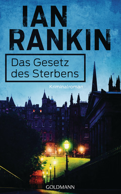 Das Gesetz des Sterbens von Lösch,  Conny, Rankin,  Ian