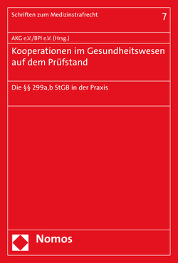 Kooperationen im Gesundheitswesen auf dem Prüfstand von Bundesverband der Pharmazeutischen Industrie e.V. (BPI), Verein Arzneimittel und Kooperation im Gesundheitswesen AKG e.V.