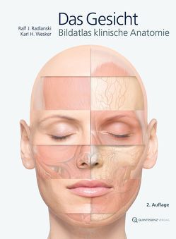 Das Gesicht von Radlanski,  Ralf J., Wesker,  Karl H.
