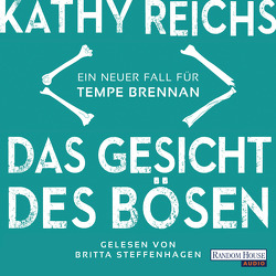 Das Gesicht des Bösen von Berr,  Klaus, Reichs,  Kathy, Steffenhagen,  Britta