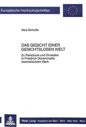 Das Gesicht einer gesichtslosen Welt von Schulte,  Vera