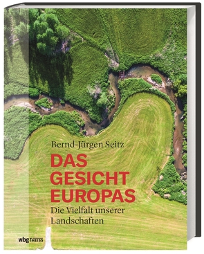 Das Gesicht Europas von Seitz,  Bernd-Jürgen