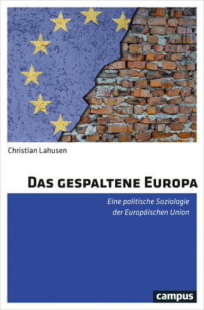 Das gespaltene Europa von Lahusen,  Christian