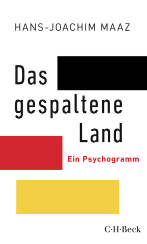 Das gespaltene Land von Maaz,  Hans-Joachim