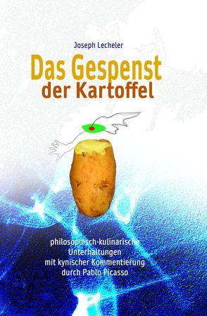 Das Gespenst der Kartoffel von Lecheler,  Joseph