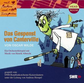 Das Gespenst von Canterville von Albrecht,  Henrik, Wilde,  Oscar