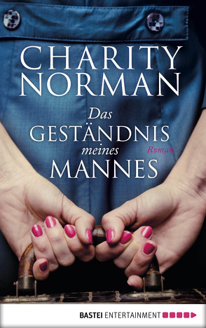 Das Geständnis meines Mannes von Norman,  Charity, Strasser,  Sylvia