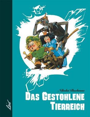 Das gestohlene Tierreich von Bachnow,  Nikolai, Ernst,  Hans-Eberhard