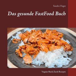 Das gesunde FastFood Buch von Hager,  Sandra