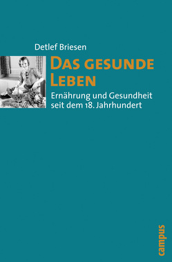 Das gesunde Leben von Briesen,  Detlef