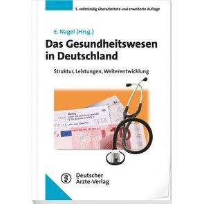 Das Gesundheitswesen in Deutschland von Nagel,  Eckhard