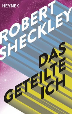 Das geteilte Ich von Sheckley,  Robert