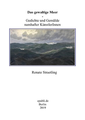 Das gewaltige Meer von Straetling,  Renate