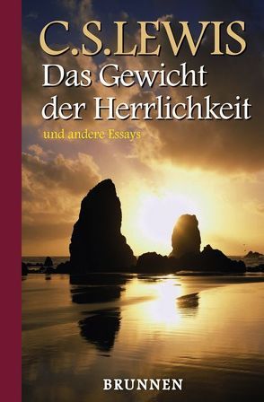 Das Gewicht der Herrlichkeit von Lewis,  Clive S, Trebing,  Barbara