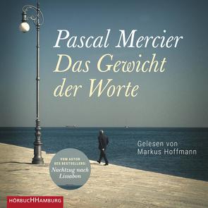 Das Gewicht der Worte von Hoffmann,  Markus, Mercier,  Pascal