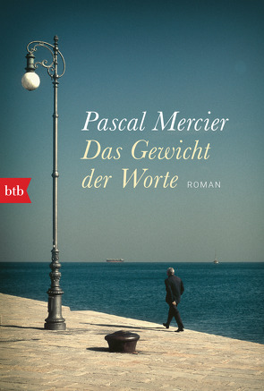 Das Gewicht der Worte von Mercier,  Pascal