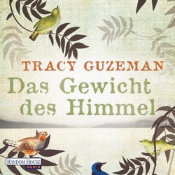 Das Gewicht des Himmels von Fahrner,  Stefanie, Guzeman,  Tracy, Rotermund,  Sascha