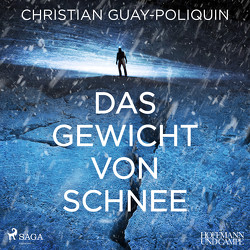 Das Gewicht von Schnee von Finck,  Sonja, Guay-Poliquin,  Christian, Jandl,  Andreas, Wittenberg,  Erich