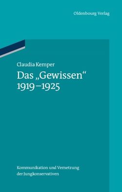 Das „Gewissen“ 1919-1925 von Kemper,  Claudia