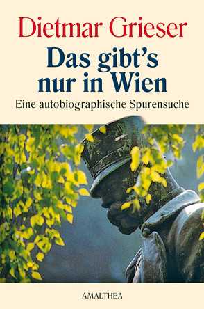 Das gibt’s nur in Wien von Grieser,  Dietmar