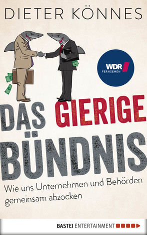 Das gierige Bündnis von Könnes,  Dieter