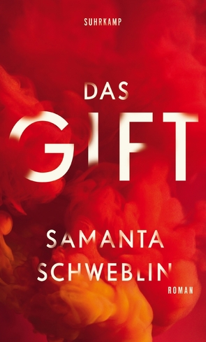 Das Gift von Gareis,  Marianne, Schweblin,  Samanta